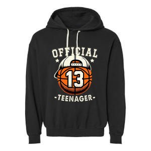 Teenager 13th Birthday 13 Year Boy Basketball Bday Garment-Dyed Fleece Hoodie