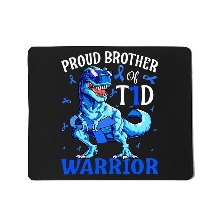 Type 1 Diabetes Proud Brother Of A T1d Warrior Mousepad