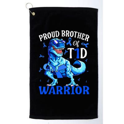 Type 1 Diabetes Proud Brother Of A T1d Warrior Platinum Collection Golf Towel