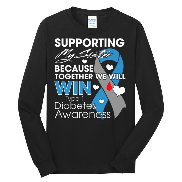 Type 1 Diabetes Sister Funny T1D Awareness Tall Long Sleeve T-Shirt