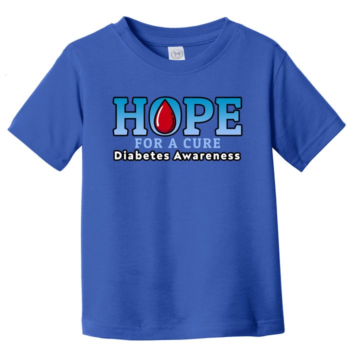 Type 1 Diabetes Awareness Funny Gift Hope For A Cure Gift Toddler T-Shirt