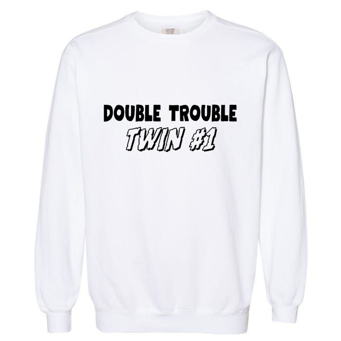Twin 1 Double Trouble Twin S Garment-Dyed Sweatshirt
