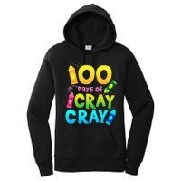 Teacher 100 Days Cray Cray Of School Gifts Women's Pullover Hoodie