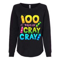 Teacher 100 Days Cray Cray Of School Gifts Womens California Wash Sweatshirt