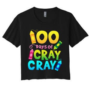 Teacher 100 Days Cray Cray Of School Gifts Women's Crop Top Tee