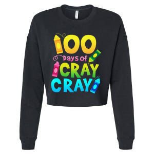 Teacher 100 Days Cray Cray Of School Gifts Cropped Pullover Crew