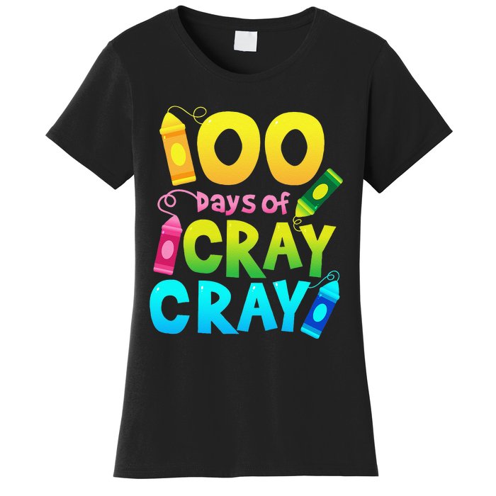 Teacher 100 Days Cray Cray Of School Gifts Women's T-Shirt