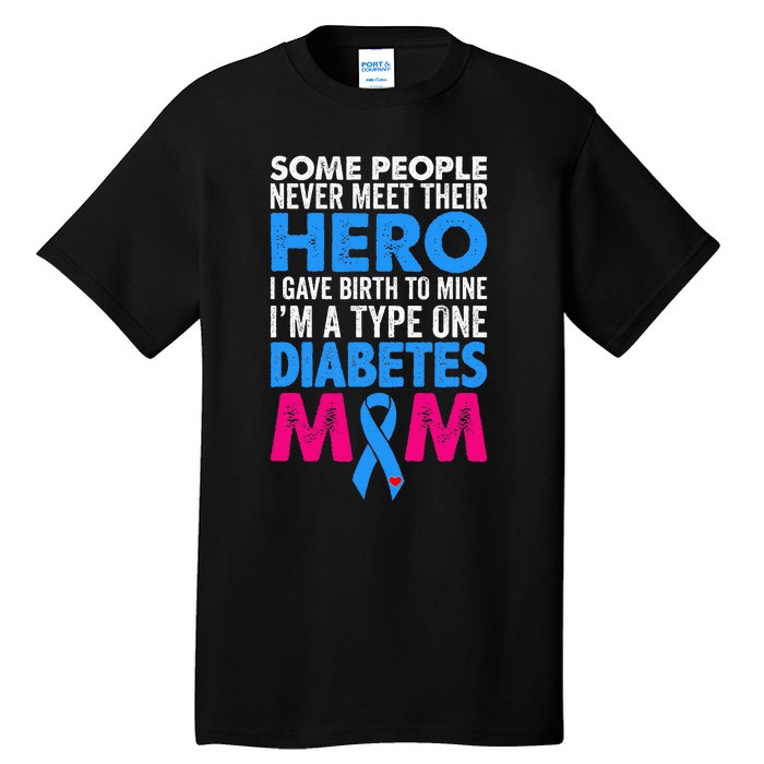 Type 1 Diabetes Mom Mother T1d Diabetic Awareness Gift Tall T-Shirt