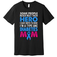 Type 1 Diabetes Mom Mother T1d Diabetic Awareness Gift Premium T-Shirt