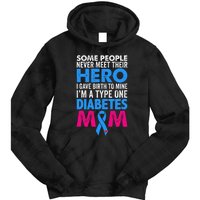 Type 1 Diabetes Mom Mother T1d Diabetic Awareness Gift Tie Dye Hoodie