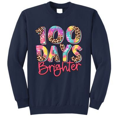 Teacher 100 Days Brighter Tall Sweatshirt