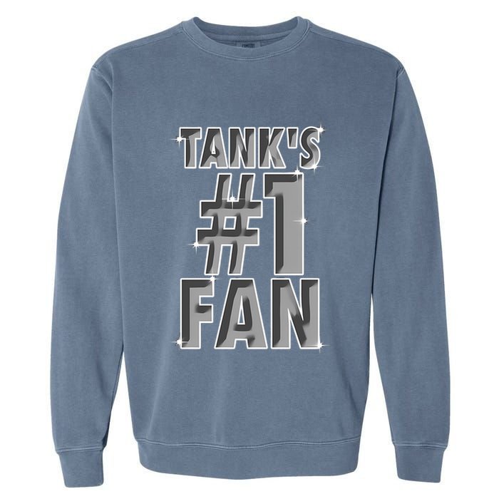 TankS #1 Fan Rematch Me Bitch Garment-Dyed Sweatshirt