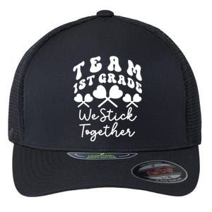 Team 1st Grade We Stick Together First Teacher Heart Sucker Great Gift Flexfit Unipanel Trucker Cap