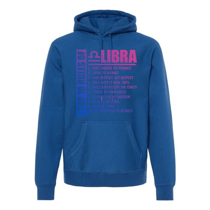 Top 10 Rules Of Libra Zodiac Sign Funny Meaningful Gift Premium Hoodie