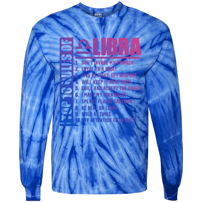 Top 10 Rules Of Libra Zodiac Sign Funny Meaningful Gift Tie-Dye Long Sleeve Shirt