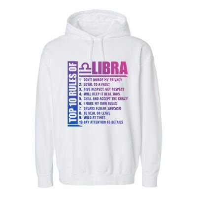 Top 10 Rules Of Libra Zodiac Sign Funny Meaningful Gift Garment-Dyed Fleece Hoodie