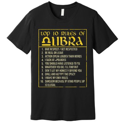 Top 10 Rules Libra Zodiac Sign September October Birthday Premium T-Shirt