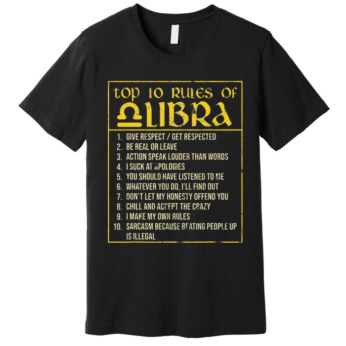 Top 10 Rules Libra Zodiac Sign September October Birthday Premium T-Shirt