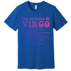 Top 10 Rules Of Virgo Zodiac Cute Funny Virgo Tee Horoscope Funny Gift Premium T-Shirt