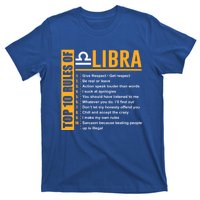 Top 10 Rules Of Libra Birthday Funny Gift Great Gift Meaningful Gift T-Shirt