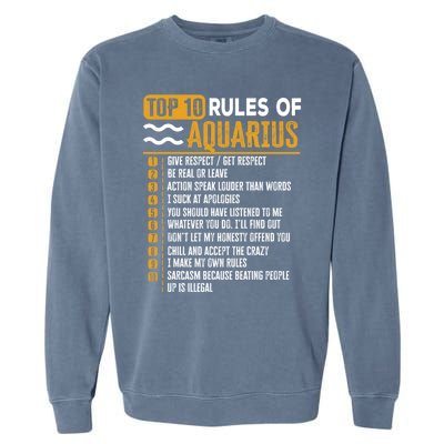 Top 10 Rules Of Aquarius Give Respect Get Respect Birthday Gift Garment-Dyed Sweatshirt