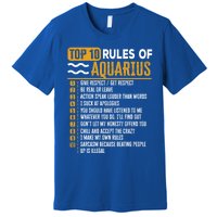 Top 10 Rules Of Aquarius Give Respect Get Respect Birthday Gift Premium T-Shirt