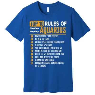 Top 10 Rules Of Aquarius Give Respect Get Respect Birthday Gift Premium T-Shirt