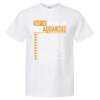 Top 10 Rules Of Aquarius Give Respect Get Respect Birthday Gift Garment-Dyed Heavyweight T-Shirt