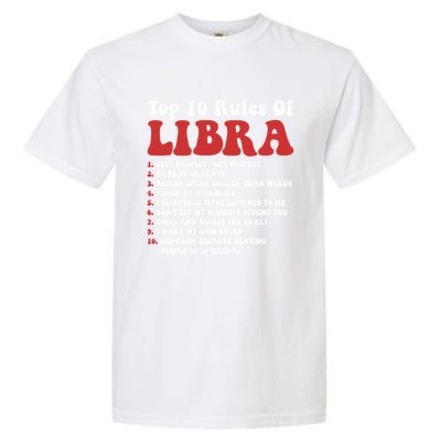 Top 10 Rules Of Libra Funny Libra Tee Horoscope Meaningful Gift Garment-Dyed Heavyweight T-Shirt