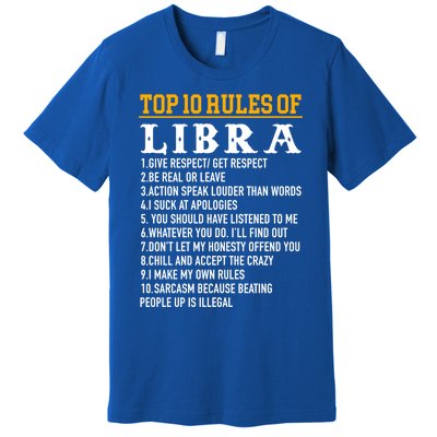 Top 10 Rules Of Libra September 23 October 22 Birthday Cool Gift Premium T-Shirt