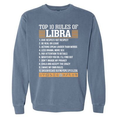 Top 10 Rules Of Libra Zodiac Give Respect Get Respect Gift Garment-Dyed Sweatshirt