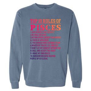 Top 10 Rules Of Pisces February 19 March 20 Birthday Gift Garment-Dyed Sweatshirt