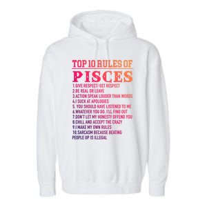 Top 10 Rules Of Pisces February 19 March 20 Birthday Gift Garment-Dyed Fleece Hoodie