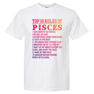 Top 10 Rules Of Pisces February 19 March 20 Birthday Gift Garment-Dyed Heavyweight T-Shirt