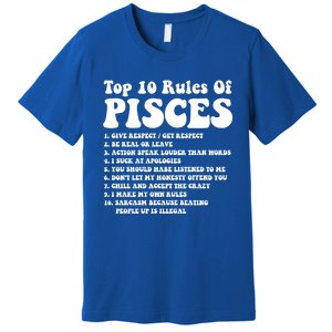 Top 10 Rules Of Pisces Funny Pisces Tee Horoscope Meaningful Gift Premium T-Shirt