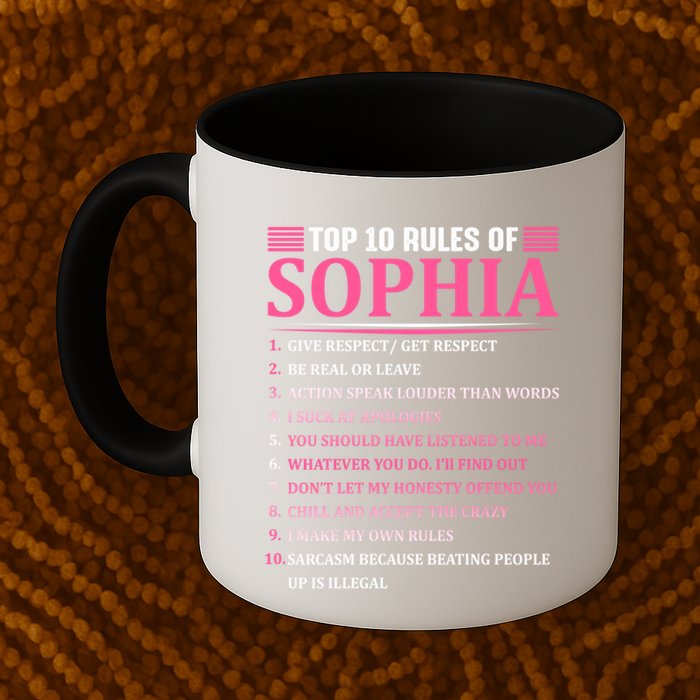 Top 10 Rules Of Sophia Sophia First Name Gift Mug