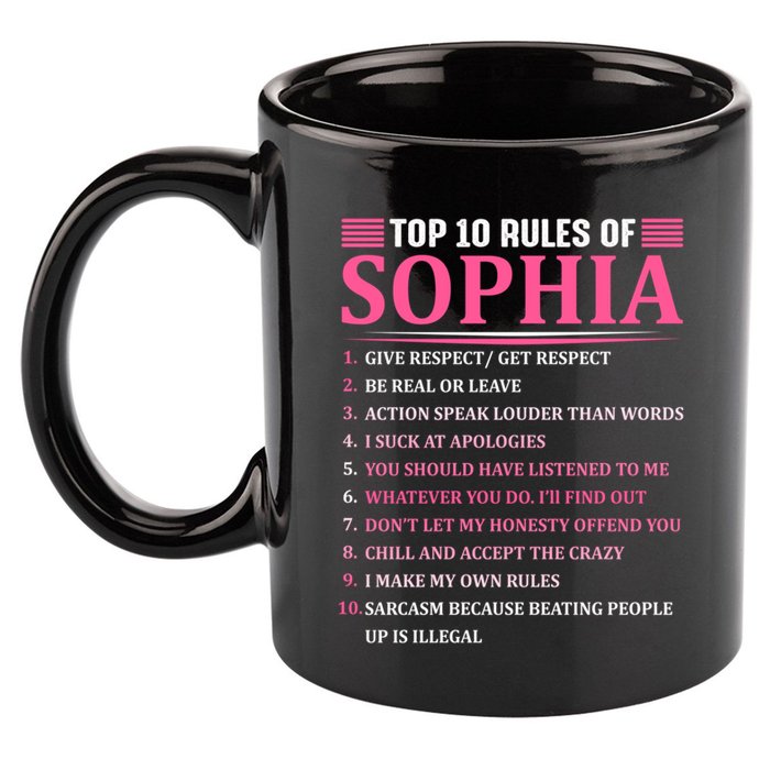 Top 10 Rules Of Sophia Sophia First Name Gift 11oz C Handle Ceramic Mug