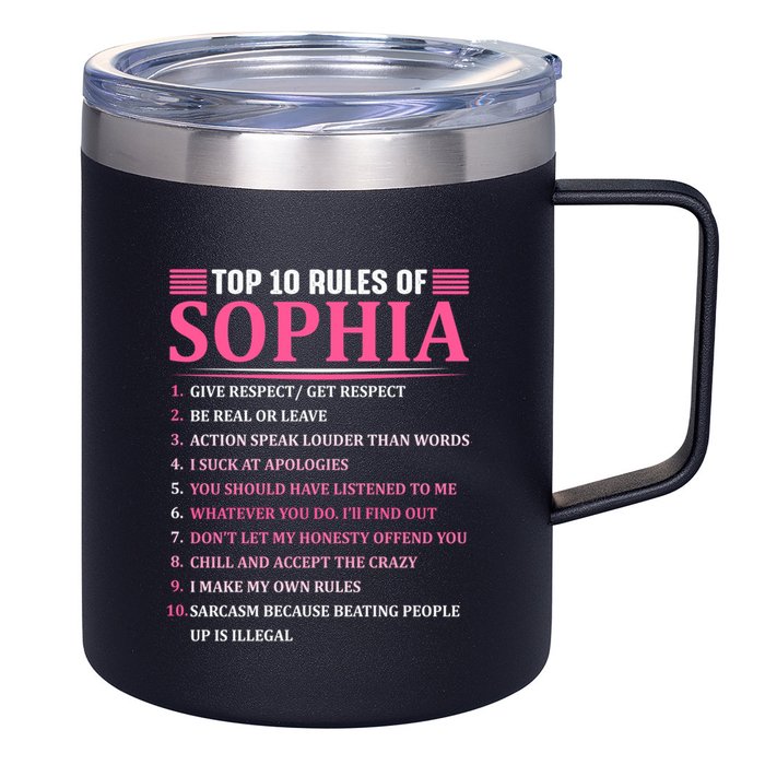 Top 10 Rules Of Sophia Sophia First Name Gift 12oz Stainless Steel Coffee Mug