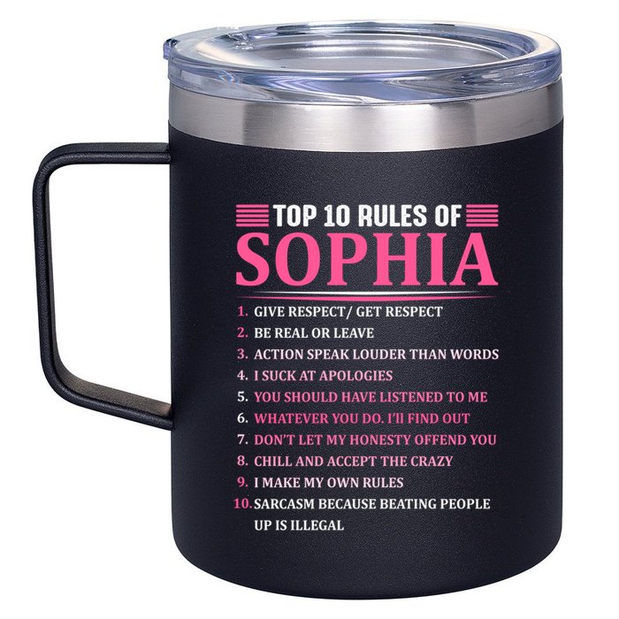 Top 10 Rules Of Sophia Sophia First Name Gift 12oz Stainless Steel Coffee Mug