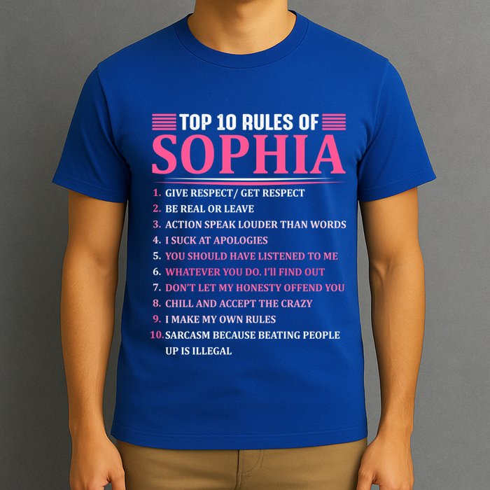 Top 10 Rules Of Sophia Sophia First Name Gift T-Shirt