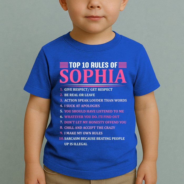Top 10 Rules Of Sophia Sophia First Name Gift Toddler T-Shirt