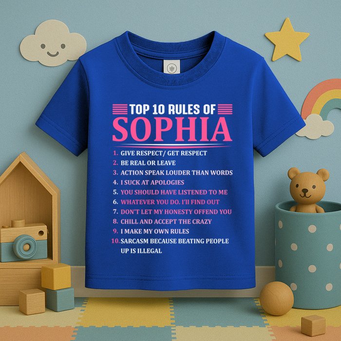 Top 10 Rules Of Sophia Sophia First Name Gift Toddler T-Shirt