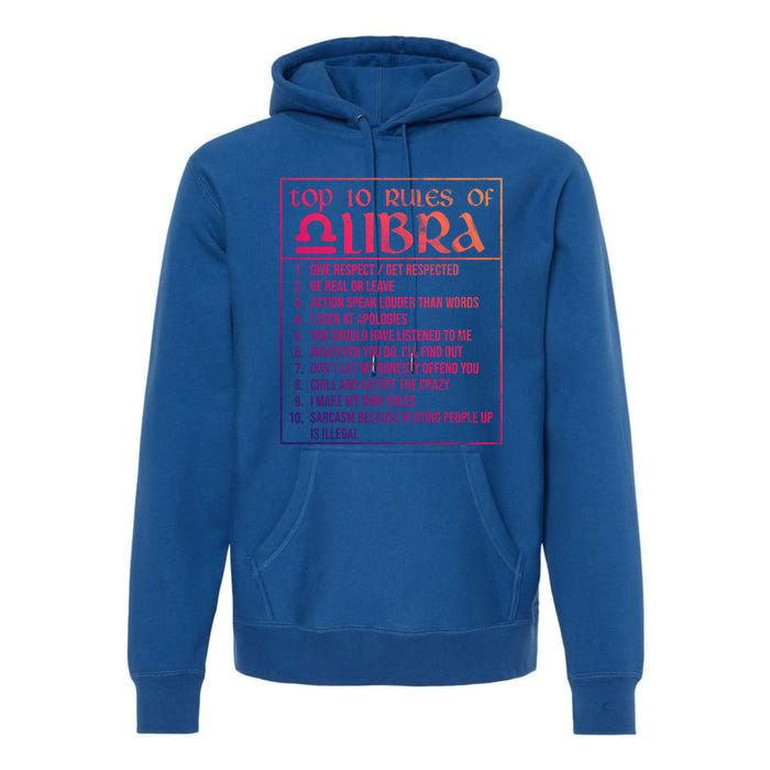 Top 10 Rules Libra Zodiac Sign September October Birthday Funny Gift Premium Hoodie