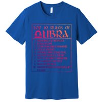 Top 10 Rules Libra Zodiac Sign September October Birthday Funny Gift Premium T-Shirt