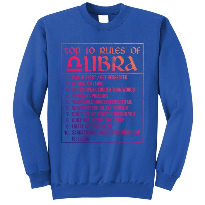 Top 10 Rules Libra Zodiac Sign September October Birthday Funny Gift Tall Sweatshirt