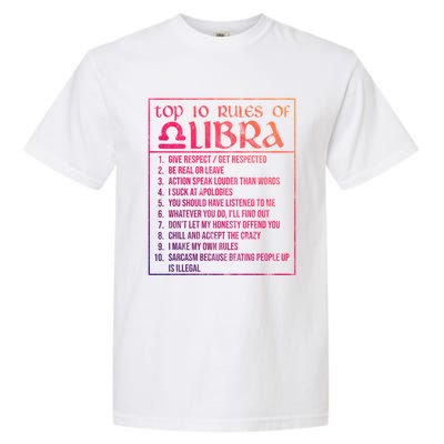 Top 10 Rules Libra Zodiac Sign September October Birthday Funny Gift Garment-Dyed Heavyweight T-Shirt