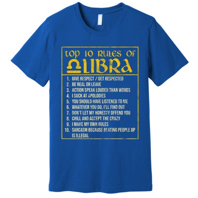 Top 10 Rules Libra Zodiac Sign September October Birthday Gift Premium T-Shirt