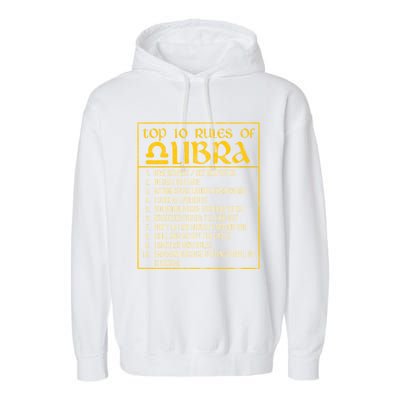 Top 10 Rules Libra Zodiac Sign September October Birthday Gift Garment-Dyed Fleece Hoodie