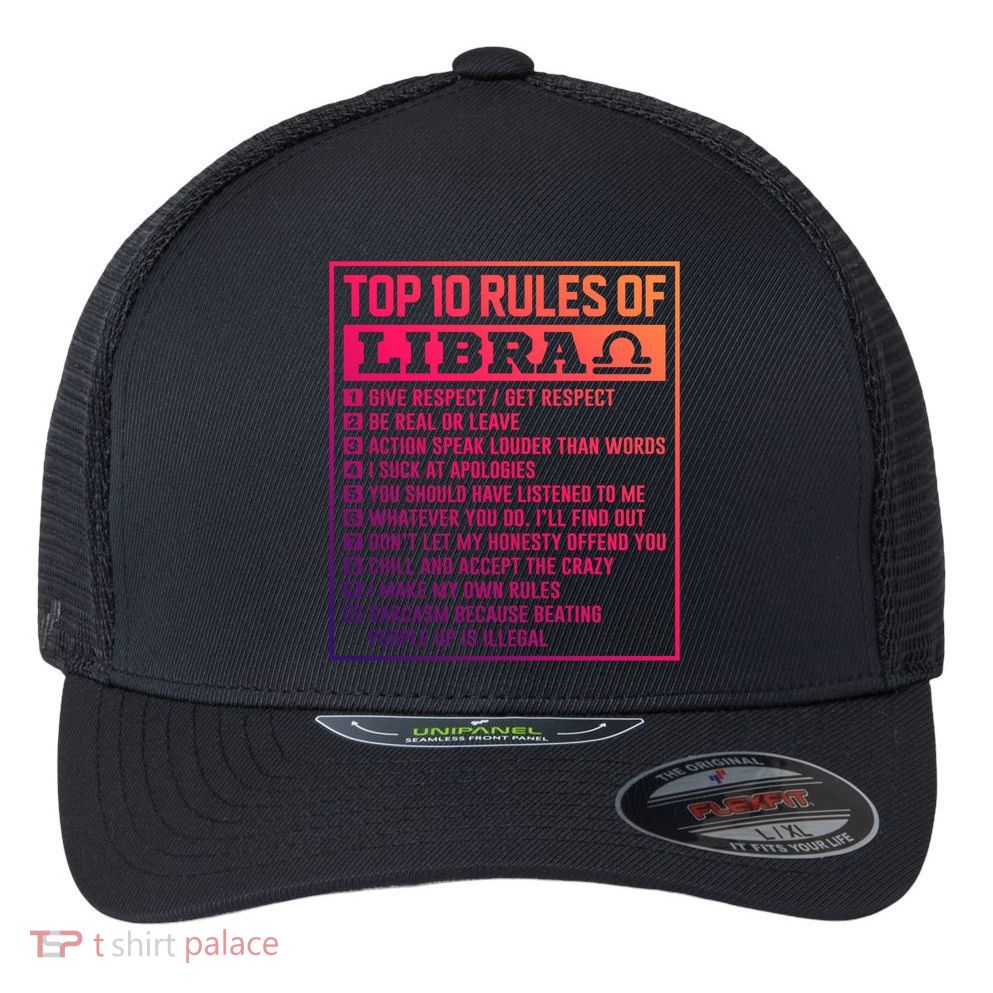 Top 10 Rules Of Libra Birthday Horoscope Gift Flexfit Unipanel Trucker Cap