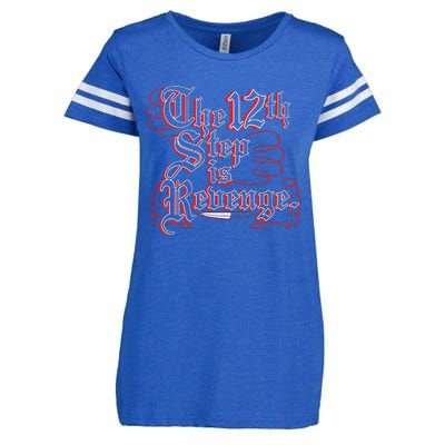 The 12th Step Is Revenge Enza Ladies Jersey Football T-Shirt